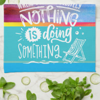 https://rlv.zcache.com/doing_nothing_at_the_beach_quote_colorful_sunset_kitchen_towel-r3ec29da2e22f4bdd82525d5d6c89a620_2c81h_8byvr_200.jpg