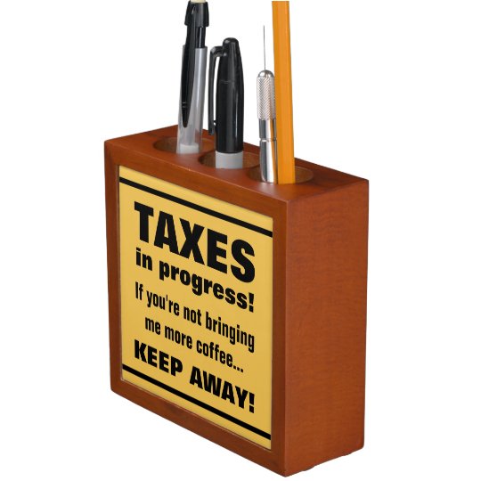 Doing Taxes Keep Away But Bring Coffee Funny Desk Organizer