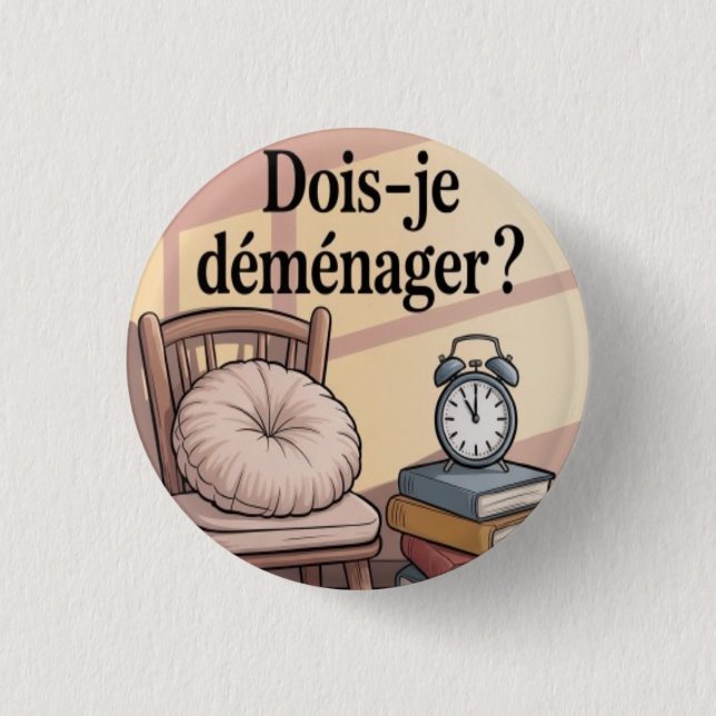 Dois-je déménager ? button (Front)