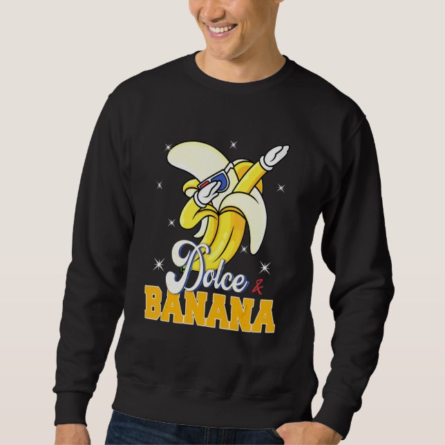 Dolce Banana Dabbing  Bananas Vegan Veggie Sweatshirt (Front)