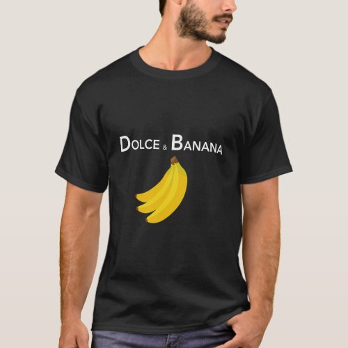 Dolce Banana Funny Fashion Bananas Hoodie For Vega T_Shirt