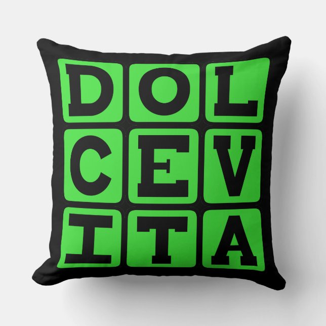 Dolce Vita, Good Life Latin Phrase Throw Pillow (Front)