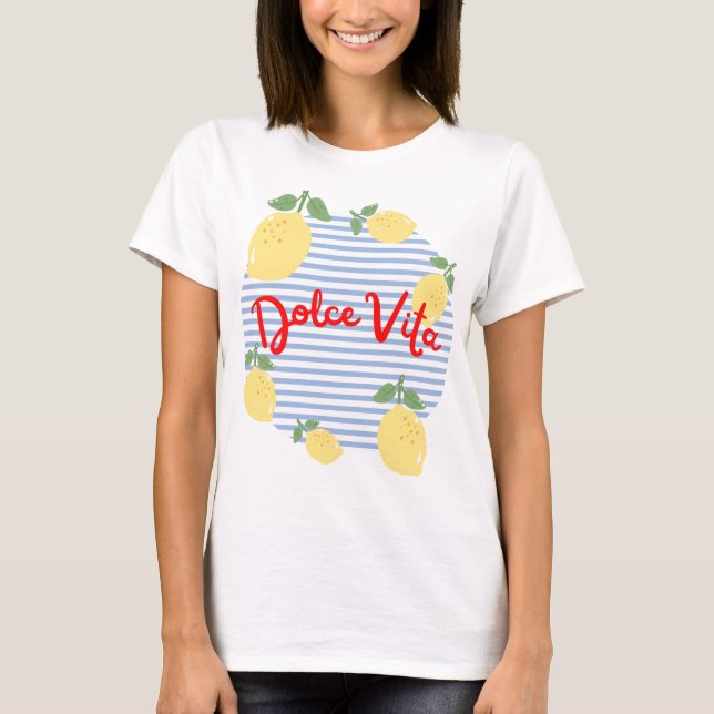 Dolce Vita T-shirt (Front)