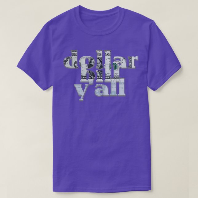 dollar bill yall T-Shirt (Design Front)