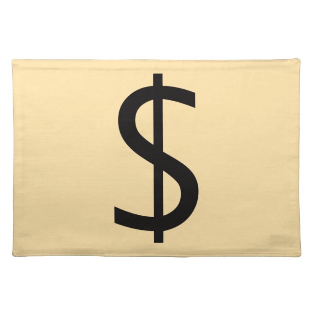 Dollar $ign  cloth placemat (Front)