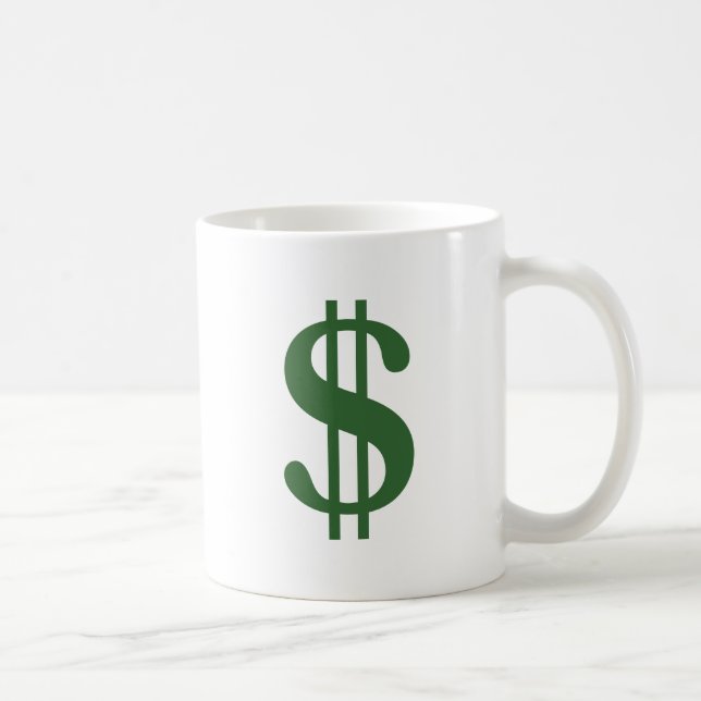 Dollar Sign Coffee Mug (Right)
