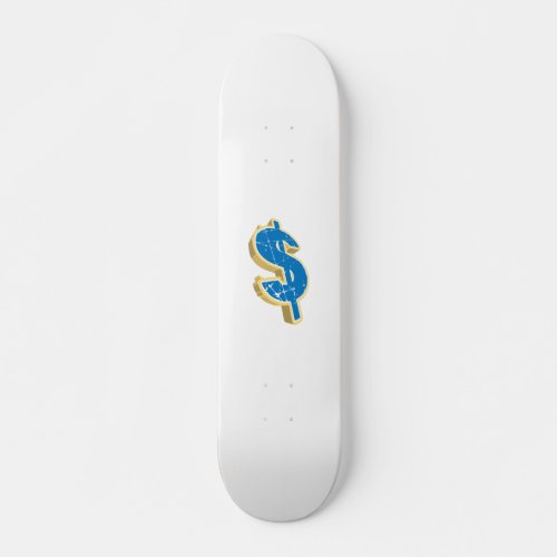Dollar Sign Skateboard