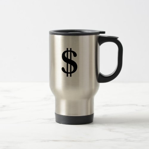 Dollar Sign Travel Mug