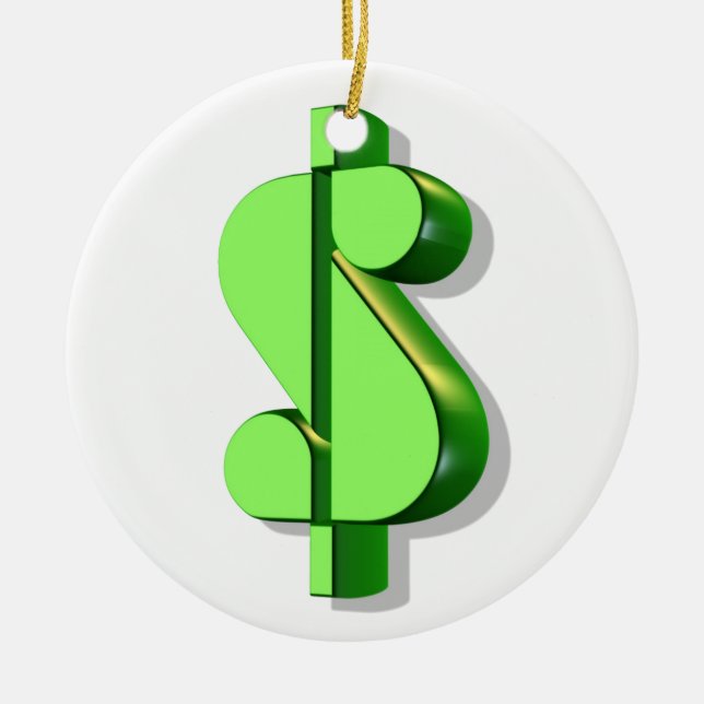dollar sign value and success ceramic ornament (Front)