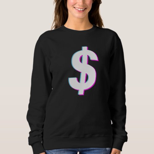Dollar Sign Vaporwave Aesthetic Glitch Sweatshirt