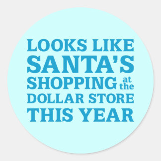 Dollar Store Santa Classic Round Sticker