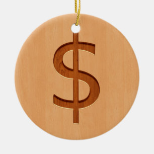 Dollar symbol engraved on wood design ceramic ornament