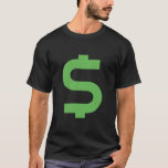 Dollar Symbol  T-shirt at Zazzle