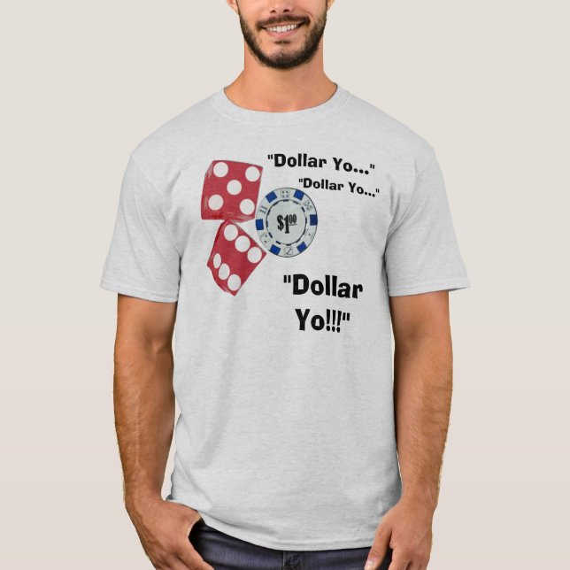 Dollar Yo! T-Shirt (Front)