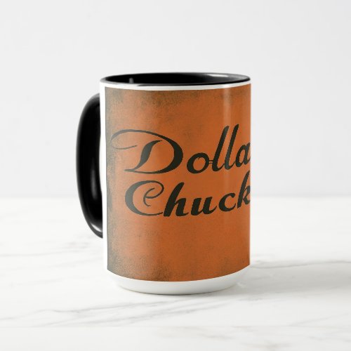 Dollars and Chuckles Mug
