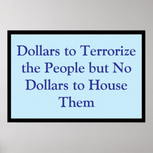 Dollars to Terrorize the People Poster
