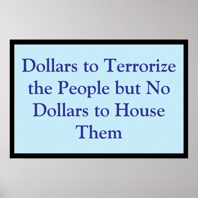 Dollars to Terrorize the People Poster (Front)