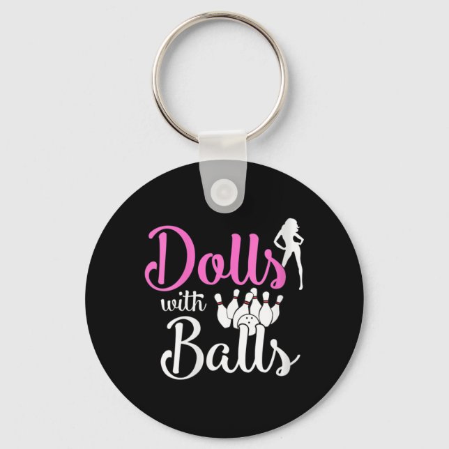 Dolls With Balls - Bowling Girls Trip Team Bowler  Keychain (Front)