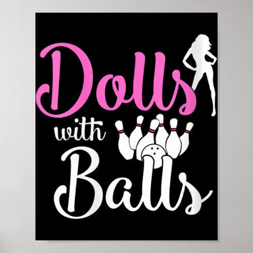 Dolls With Balls _ Bowling Girls Trip Team Bowler  Poster