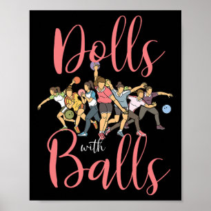 Dolls With Bowling Team League Girls Women  Poster