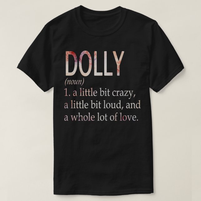 Dolly Girl Name Definition T-Shirt (Design Front)