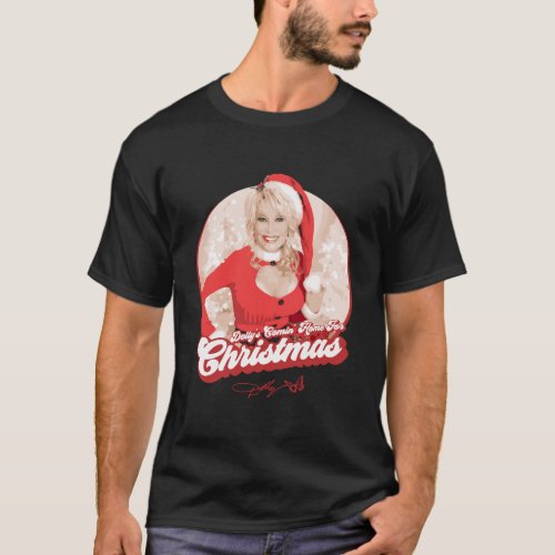 Dolly PartonS Comin Home For Christmas T_Shirt