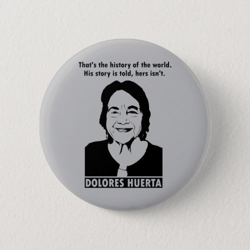 Dolores Huerta Quote Button