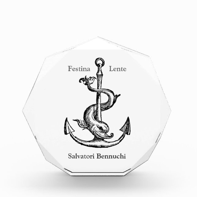 Dolphin and Anchor - Make Haste, Slowly Acrylic Award (Front)