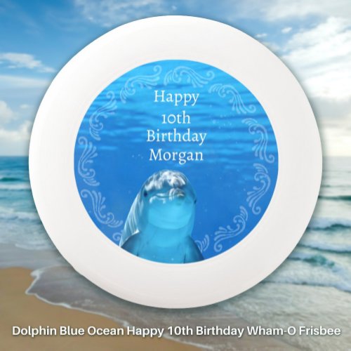 Dolphin Blue Ocean Happy 10th Birthday Wham_O Frisbee