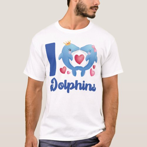 Dolphin I Love Dolphins Heart T_Shirt