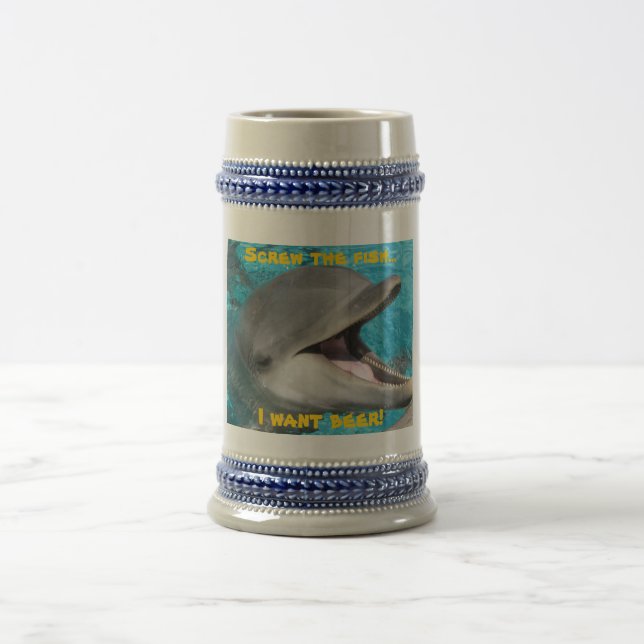 Dolphin- I want beer! Beer Stein (Center)