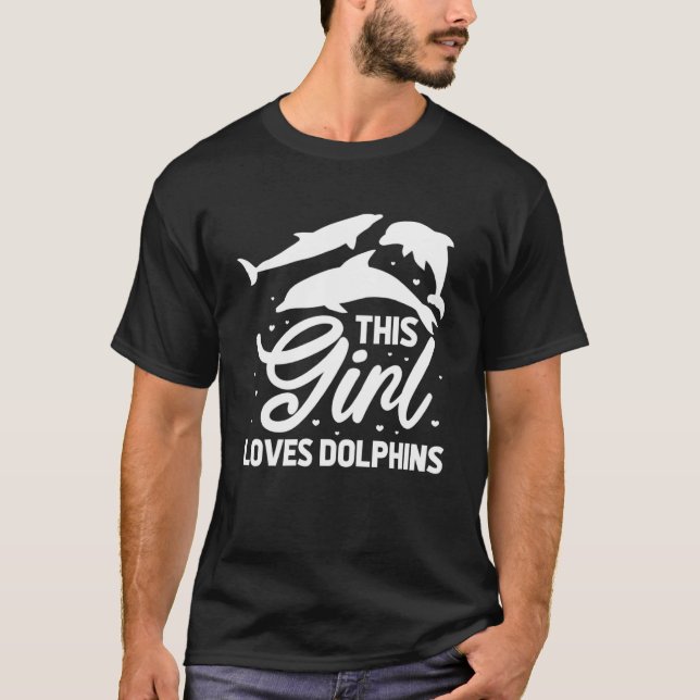 Dolphin Lover Cute This Girl Loves Dolphins Pullov T-Shirt (Front)