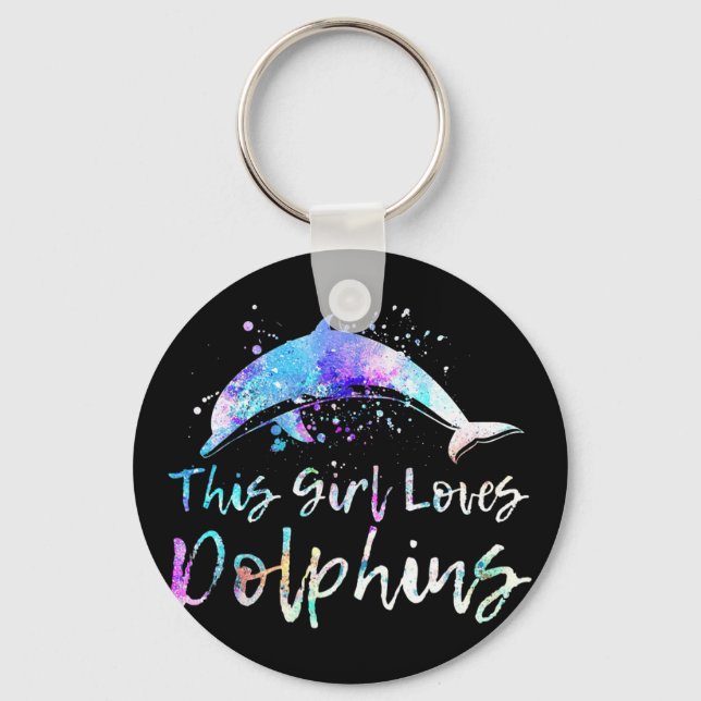 dolphin lover gift this girl loves dolphins keychain (Front)
