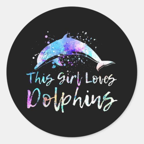 dolphin lover gift this girl loves dolphins women classic round sticker