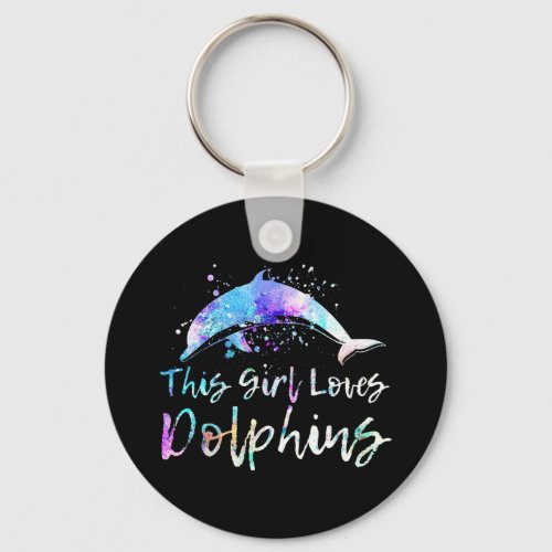 dolphin lover gift this girl loves dolphins women keychain