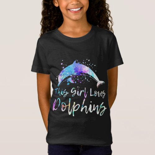 dolphin lover gift this girl loves dolphins women T_Shirt