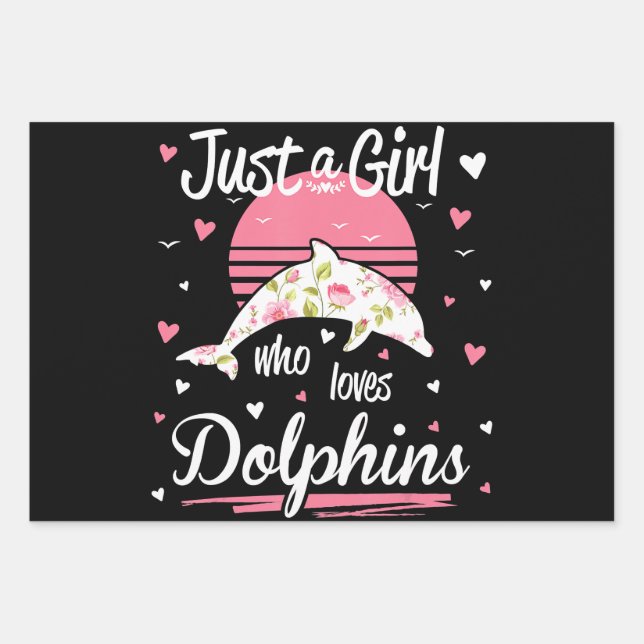 Dolphin Lover |  just a girl who loves dolphins Wrapping Paper Sheets (Front)