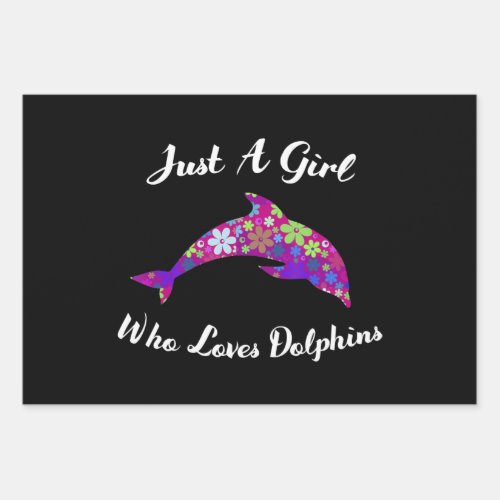 dolphin lover out just a girl who loves dolphins wrapping paper sheets