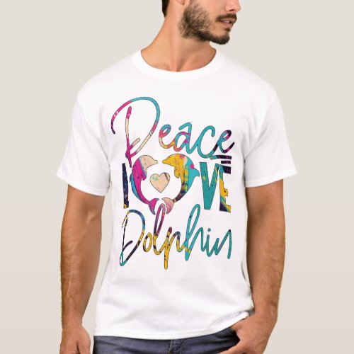 Dolphin Peace Love Dolphin T_Shirt