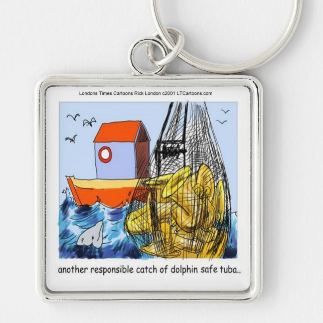 Dolphin-Safe Tuba Funny Keychain (Front)