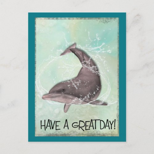 Dolphin Splashing Around Have A Great Day Postcard