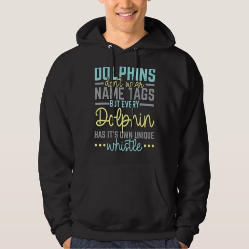 Dolphin Whisperer Sea Creature Animal Marine Biolo Hoodie