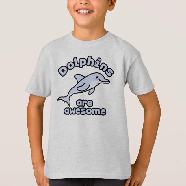 Dolphins are Awesome T-Shirt (Front)