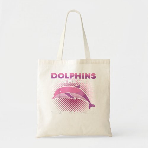Dolphins Make Me Happy You Not So Much Marine Anim Tote Bag