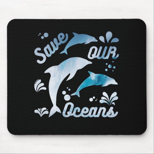 Dolphins  Save Our Oceans Mouse Pad