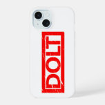 Dolt Stamp iPhone 15 Case