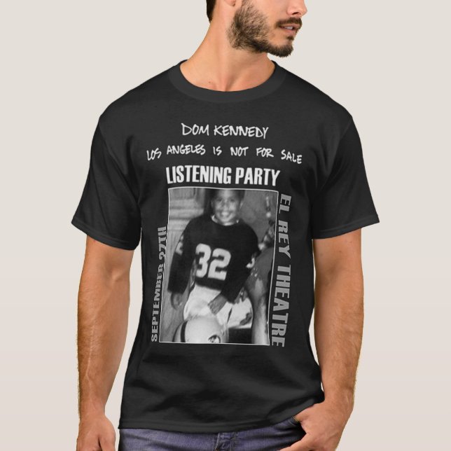 Dom Kennedy - Los Angeles Is Not For Sale Classic  T-Shirt (Front)