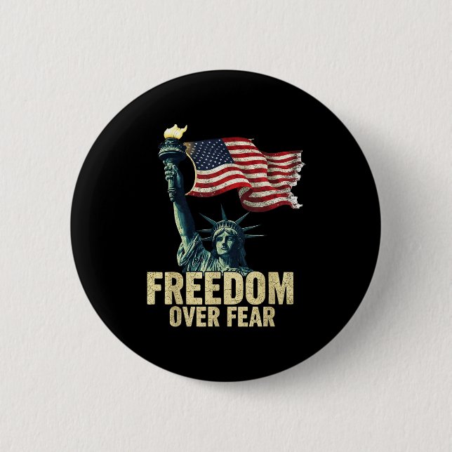 Dom Over Fear Statue Of Liberty Flag Graphic  Button (Front)