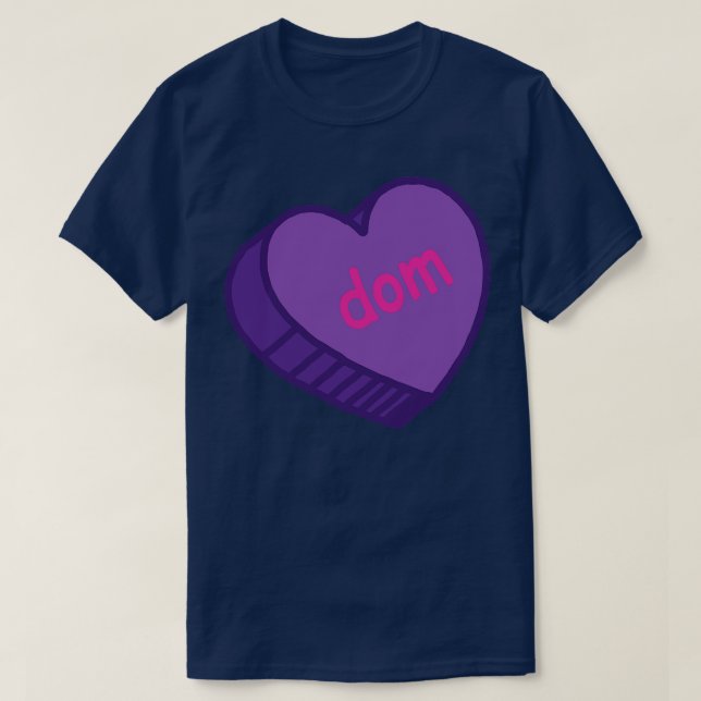 Dom Valentines Day Candy Heart T-Shirt (Design Front)