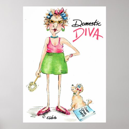 Domestic Diva dressed up to clean Poster